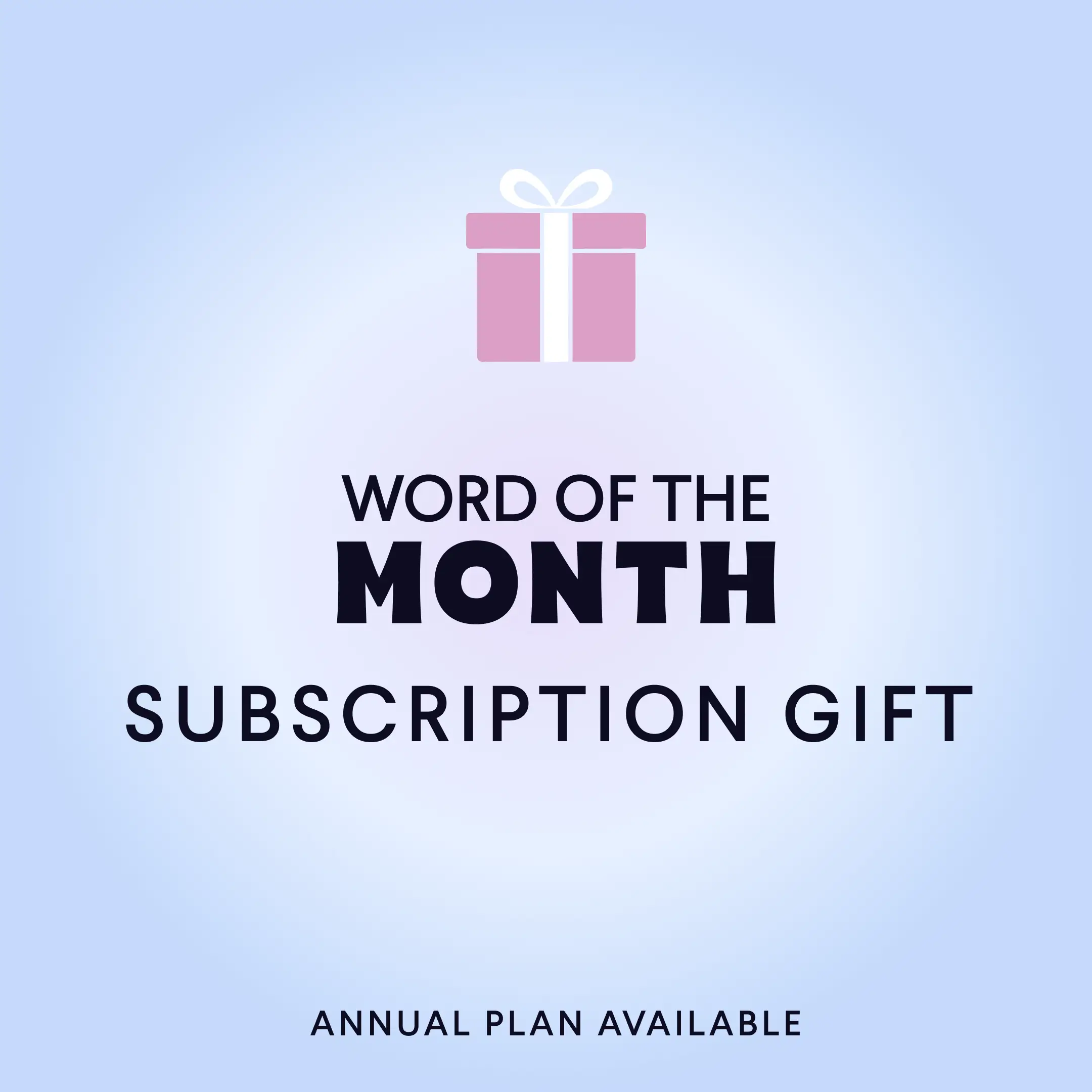 Word of the Month Subscription Gift